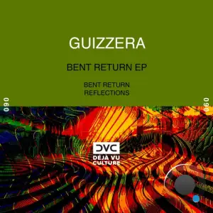  Guizzera - Bent Return (2024) 