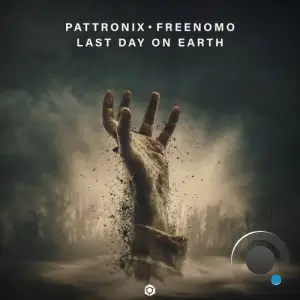  Pattronix & Freenomo - Last Day On Earth (2024) 