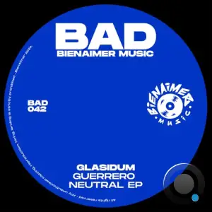  Glasidum - Guerrero Neutral (2024) 