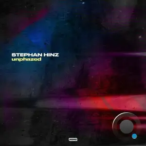  Stephan Hinz - Unphazed (2024) 