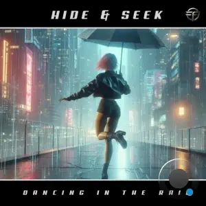  Hide and Seek - Dancing in the Rain (2024) 