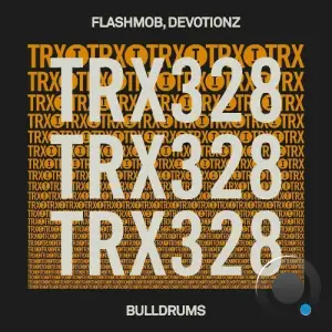  Flashmob & Devotionz - Bulldrums (2024) 