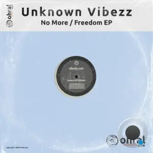  Unknown Vibezz - Freedom / No More (2024) 