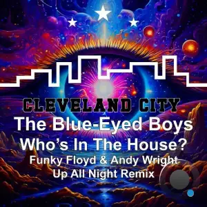  The Blue-Eyed Boys - Who's in the House? (2024) 