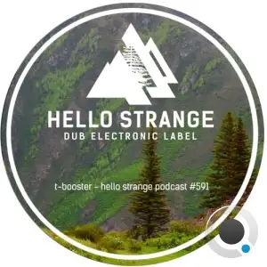  T-Booster - Hello Strange Podcast Episode 591 (2024-08-03) 