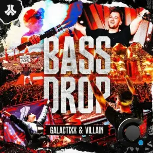  Galactixx & Villain - Bass Drop (2024) 