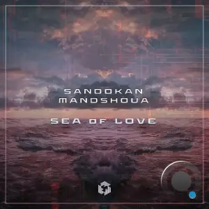  Sandokan & MandShoua - Sea of Love (2024) 