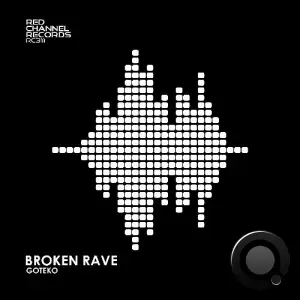  Goteko - Broken Rave (2024) 