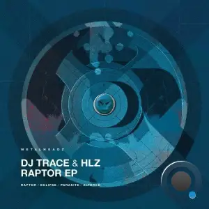  DJ Trace & HLZ - Raptor (2024) 