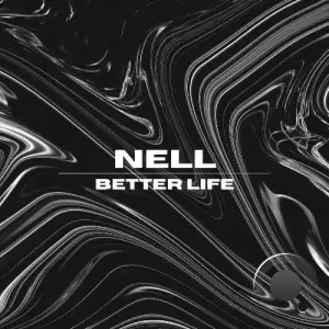  Nell - Better Life (2024) 