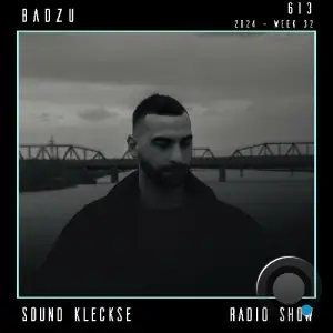  Badzu - Sound Kleckse Radio Show 613 (2024-08-09) 