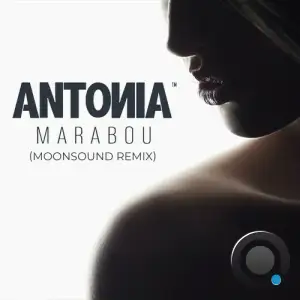  Antonia - Marabou (Moonsound Remix) (2024) 