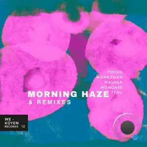  Monkyman, Pshiuu - Morning Haze Remixes (2024) 