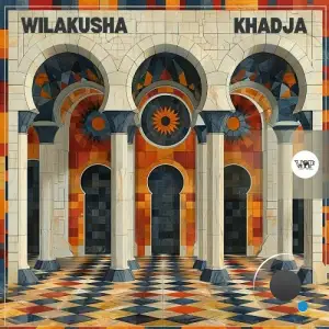  Wilakusha - Khadja (2024) 