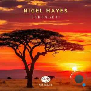  Nigel Hayes - Serengeti (2024) 