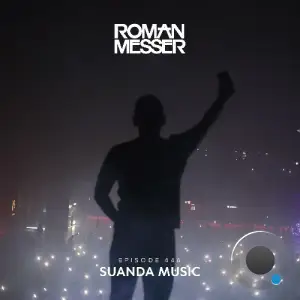  Roman Messer - Suanda Music 446 (2024-08-13) 