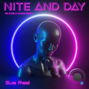  Sue Real - Nite and Day (Be Sure 2 Dance Remix) (2024) 