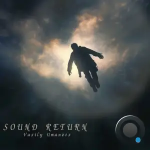  Vasily Umanets - Sound Return (2024) 