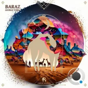  George Toro x Cafe De Anatolia - Baraz (2024) 