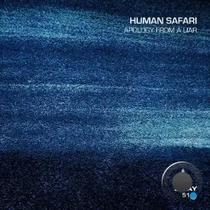  Human Safari - Apology From A Liar (2024) 