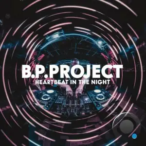  B.P. Project - Heartbeats in the Night (2024) 