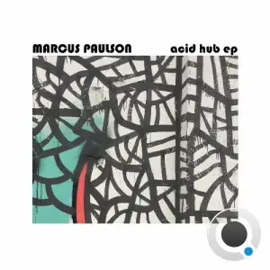  Marcus Paulson - Acid Hub (2024) 