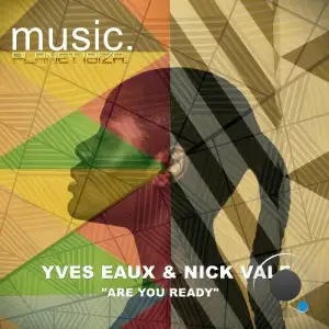  Yves Eaux & Nick Vale - Are You Ready (2024) 