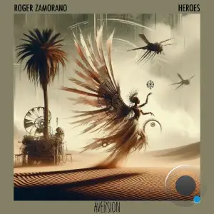  Roger Zamorano - Heroes (2024) 