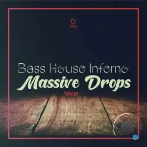  Bass House Inferno: Massive Drops, Vol.01 (2024) 