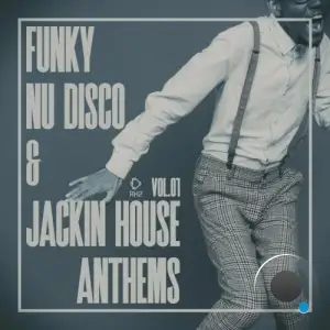  Funky Nu Disco & Jackin House Anthems, Vol.01 (2024) 