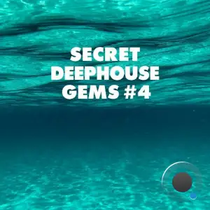  Secret Deephouse Gems #4 (2024) 