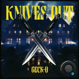  Geck-O - Knives Out (2024) 