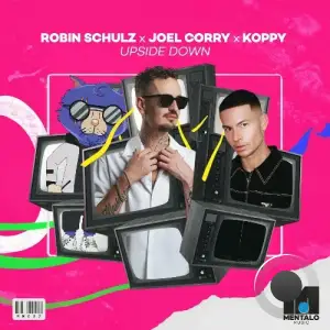  Robin Schulz x Joel Corry x KOPPY - Upside Down (2024) 