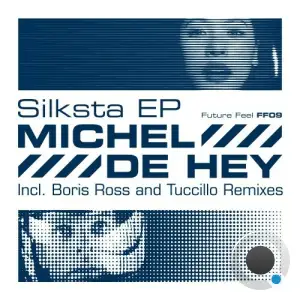  Michel de Hey - Silksta (2024) 