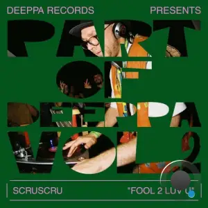  Scruscru - Fool 2 Luv U (2024) 