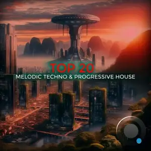  Top 20 Melodic Techno & Progressive House (2024) 