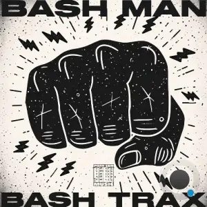  Bash Man - Bash Trax (2024) 