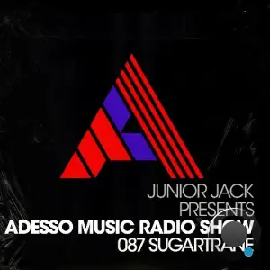  Sugartrane - Adesso Music Radio Show 087 (2024-08-19) 