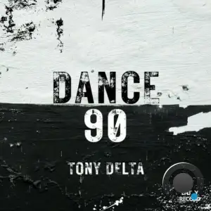  Tony Delta - Dance 90 (2024) 