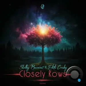  Shelby Burnout and Edith Crosby - Closely Rows (2024) 