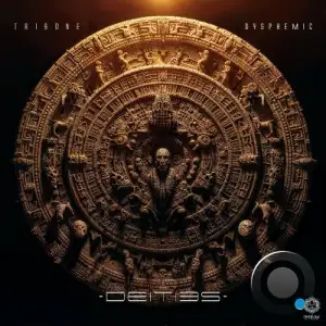  Tribone x Dysphemic - Deities (2024) 