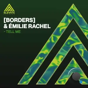  [BORDERS] & Emilie Rachel - Tell Me (2024) 