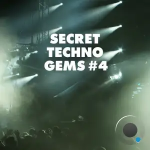  Secret Techno Gems #4 (2024) 