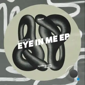  Mtatos ZA - Eye In Me (2024) 