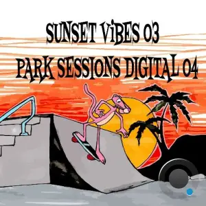  Tommy the Cat - Sunset Vibes Vol.3 - Park Sessions Digital 04 (2024) 