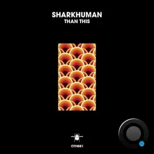  Sharkhuman - Than This (2024) 