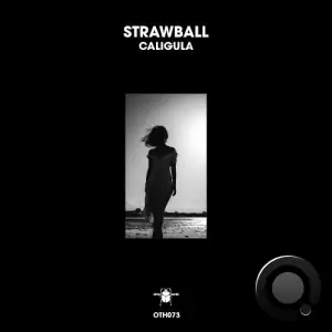  Strawball - Caligula (2024) 