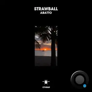  Strawball - Abatto (2024) 