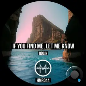  Qólin - If You Find Me, Let Me Know (2024) 