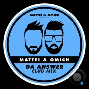  Mattei & Omich - Da Answer (Club Mix) (2024) 